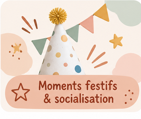 Moments festifs & socialisation